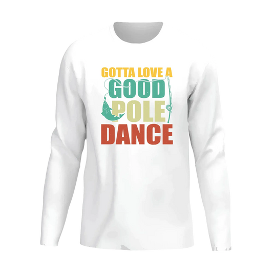 Gotta Love A Good Pole Dance Men Long Sleeve Shirt Vivareflex Online