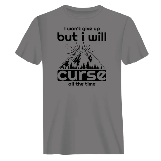 Hiking I Won't Give Up But I Will Curse T-Shirt for Men Vivareflex Online
