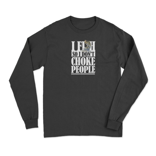 I Fish So I Don't Choke People Men Long Sleeve Shirt Vivareflex Online