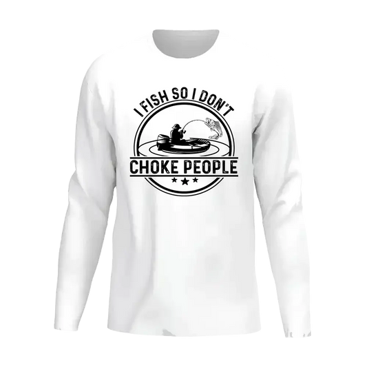 I Fish So I Don't Choke People v2 Men Long Sleeve Shirt Vivareflex Online