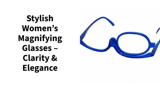 Stylish Women’s Magnifying Glasses – Clarity & Elegance by@Outfy