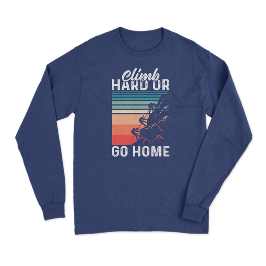 Climb Hard Or Go Home Men Long Sleeve Shirt Vivareflex Online