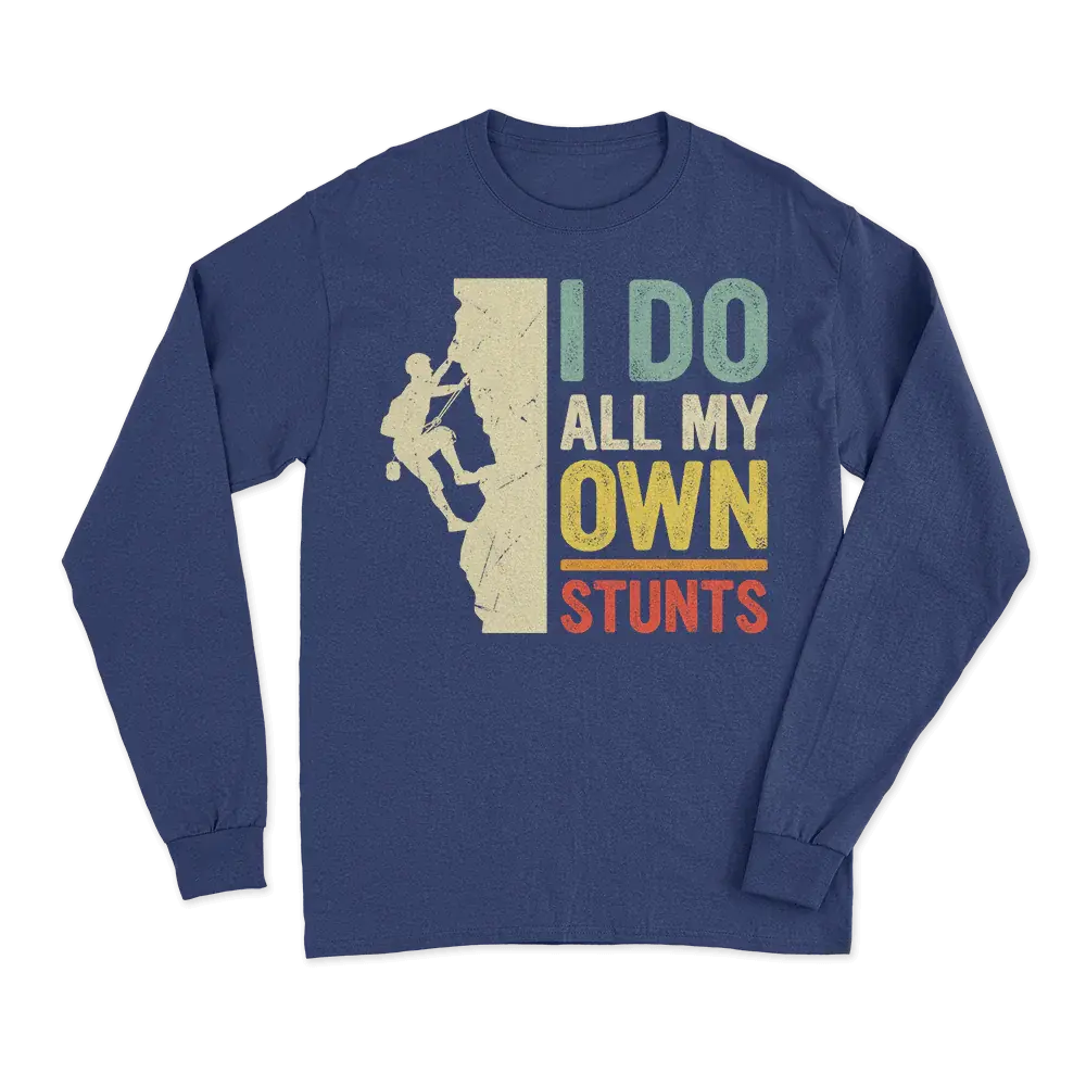 Climbing I Do All My Own Stunts Men Long Sleeve Shirt Vivareflex Online
