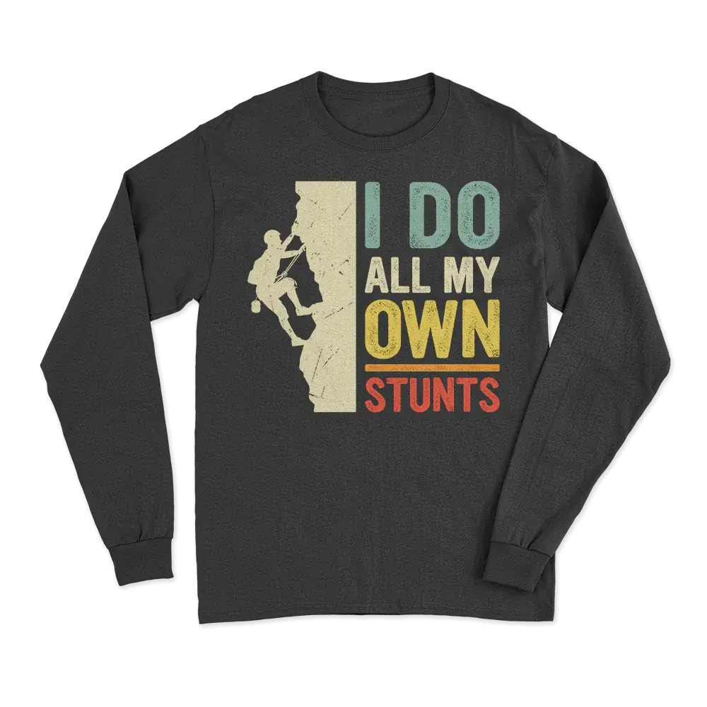 Climbing I Do All My Own Stunts Men Long Sleeve Shirt Vivareflex Online