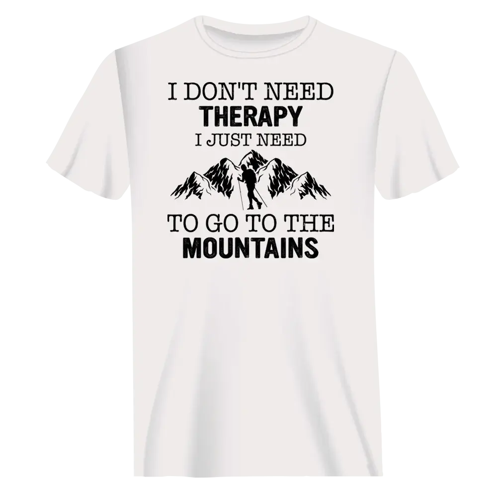 Hiking I Don't Need Therapy T-Shirt for Men Vivareflex Online