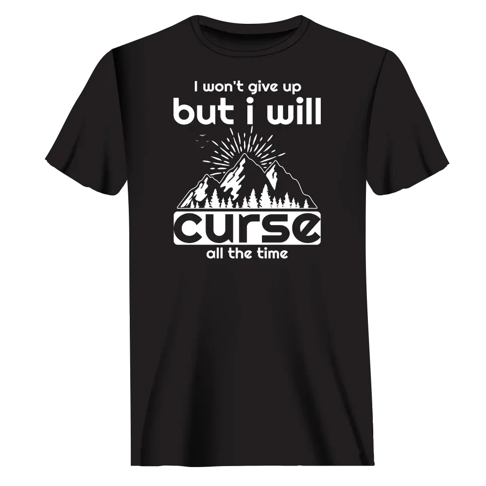 Hiking I Won't Give Up But I Will Curse T-Shirt for Men Vivareflex Online
