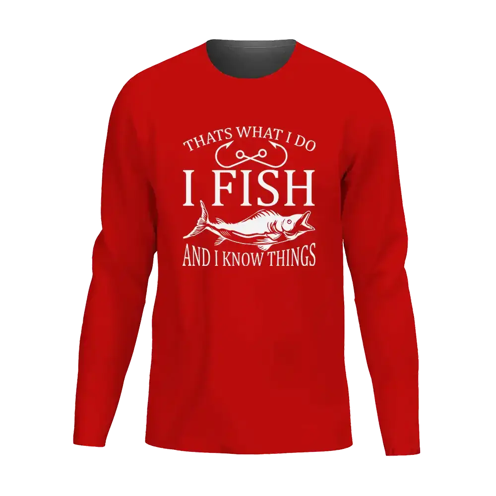 I Fish And Know Things Men Long Sleeve Shirt Vivareflex Online