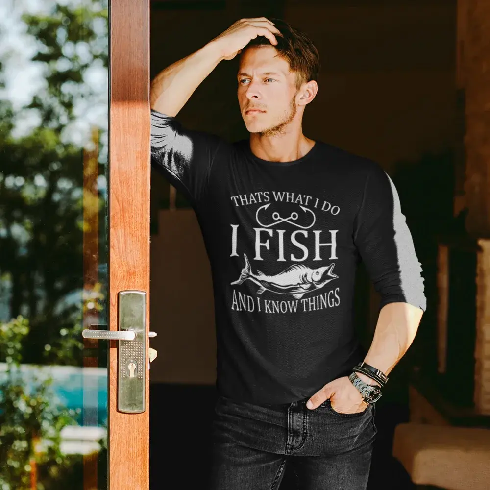 I Fish And Know Things Men Long Sleeve Shirt Vivareflex Online
