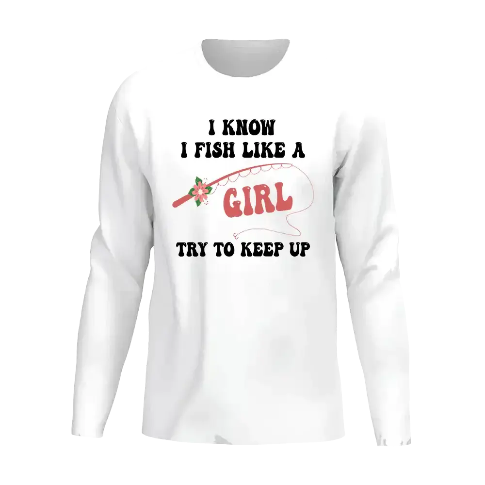I Fish Like A Girl Men Long Sleeve Shirt Vivareflex Online