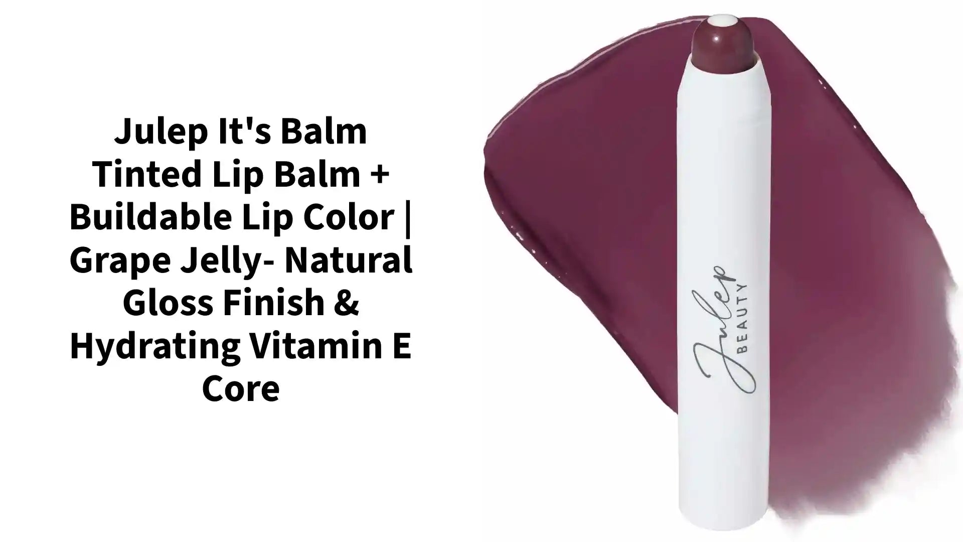 Julep It's Balm Tinted Lip Balm + Buildable Lip Color | Grape Jelly- Natural Gloss Finish & Hydrating Vitamin E Core by@Outfy