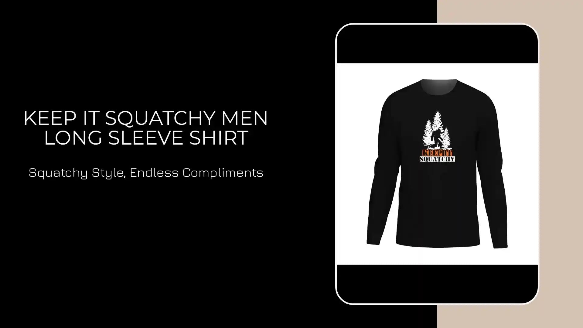 Keep It Squatchy Men Long Sleeve Shirt by@Outfy