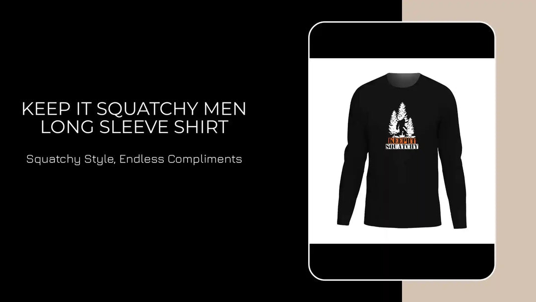 Keep It Squatchy Men Long Sleeve Shirt by@Outfy